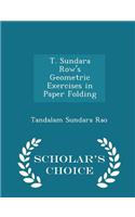 T. Sundara Row's Geometric Exercises in Paper Folding - Scholar's Choice Edition