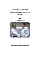 Facts and Fallacies about Martial Arts & Self Defense Vol. 1
