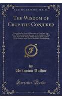 The Wisdom of Crop the Conjurer