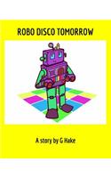 Robo Disco Tomorrow