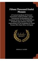 Fifteen Thousand Useful Phrases