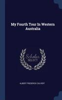 My Fourth Tour In Western Australia