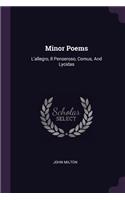 Minor Poems: L'allegro, Il Penseroso, Comus, And Lycidas