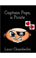 Captain Pops, a Pirate