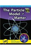The Particle Model of Matter
