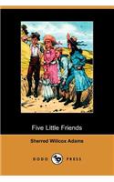 Five Little Friends