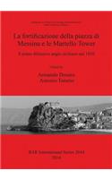 fortificazione della piazza di Messina e le Martello Tower: Il piano difensivo anglo siciliano nel 1810