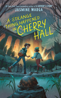 Strange Thing Happened in Cherry Hall