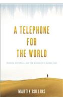 Telephone for the World