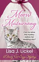 Meow Matrimony: (2 Fancy Cat Cozy Mystery)