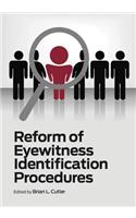 Reform of Eyewitness Identification Procedures