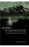 Ghost Excavator