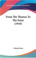 From The Thames To The Seine (1910)