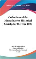 Collections of the Massachusetts Historical Society, for the Year 1800