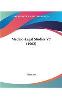Medico-Legal Studies V7 (1902)
