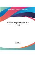 Medico-Legal Studies V7 (1902)