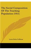 Social Composition Of The Teaching Population (1911)