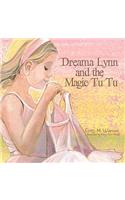 Dreama Lynn and the Magic Tu Tu