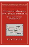 Selling and Managing for a Luxury Experience