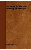 A Manual Of Machine Drawing And Design
