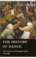 History Of Dance - The Dance In Portugal, Spain, And Italy
