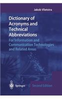 Dictionary of Acronyms and Technical Abbreviations: For Information and Communication Technologies and Related Areas