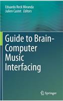 Guide to Brain-Computer Music Interfacing