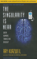 The Singularity Is Near: When Humans Transcend Biology