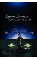 Eternal Destinies as Revealed in the Stars