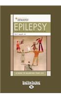 Epilepsy (Large Print 16pt)