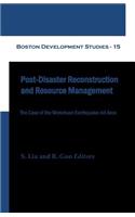 Post-Disaster Reconstruction and Resource Management (Boston Development Studies - 15)