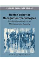 Human Behavior Recognition Technologies: Intelligent Applications for Monitoring and Security