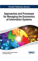 Approaches and Processes for Managing the Economics of Information Systems