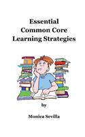 Essential Common Core Learning Strategies
