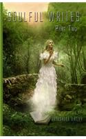 Soulful Writes Part Two