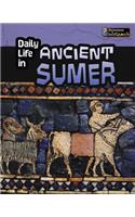 Daily Life in Ancient Sumer