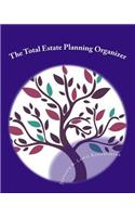 The Total Estate Planning Organizer