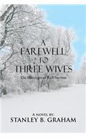 Farewell to Three Wives