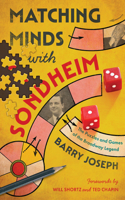 Matching Minds with Sondheim: The Puzzles and Games of the Broadway Master