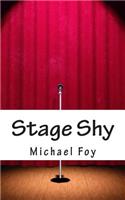 Stage Shy
