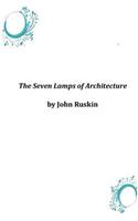 Seven Lamps of Architecture