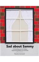 Sad About Sammy