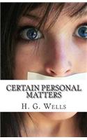 Certain Personal Matters