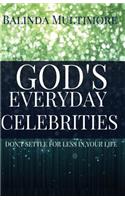 God's (The Most High) Everyday Celebrities