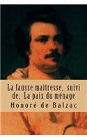 La fausse maitresse, suivi de, La paix du menage