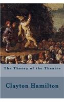 The Theory of the Theatre: (English)