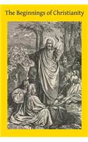 The Beginnings of Christianity