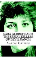 Sara Aldrete and the Serial Killers of Devil Ranch