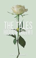 Tales of Hidden Truth I