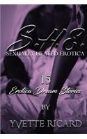 S h e (Sexually Heated Erotica)